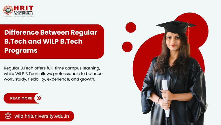 Regular B.Tech and WILP B.Tech Programs